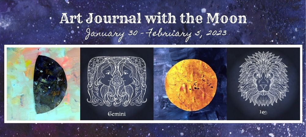 Art Journal with the Moon January 30 - February 5 2023