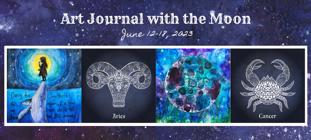 Art Journal with the Moon June 12-18 2023